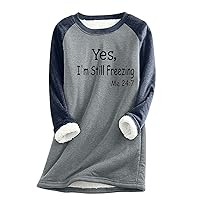 Yes I'm Still Freezing Me 24:7 Sweatshirt Women Gift for Cold Person Freezing Cold Always Freezing Fleece Lined Pullover