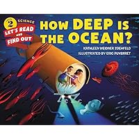 How Deep Is the Ocean? (Let's-Read-and-Find-Out Science 2) How Deep Is the Ocean? (Let's-Read-and-Find-Out Science 2) Paperback Kindle Library Binding