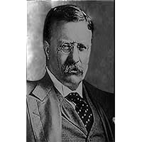 Theodore Roosevelt; an intimate biography (1919) (Original Version) Theodore Roosevelt; an intimate biography (1919) (Original Version) Kindle Hardcover Paperback MP3 CD Library Binding