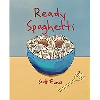 Ready Spaghetti Ready Spaghetti Paperback