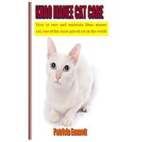 KHAO MANEE CAT CARE: How to care, maintain khao manee cat; one of the most priced cat in the world KHAO MANEE CAT CARE: How to care, maintain khao manee cat; one of the most priced cat in the world Paperback Kindle