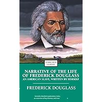 Narrative of the Life of Frederick Douglass: An American Slave, Written by Himself (Enriched Classics) Narrative of the Life of Frederick Douglass: An American Slave, Written by Himself (Enriched Classics) Hardcover Paperback Kindle Audible Audiobook Flexibound Mass Market Paperback Audio CD