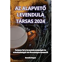 AZ AlapvetŐ Levendula Társas 2024 (Hungarian Edition)