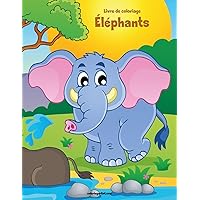 Livre de coloriage Éléphants 1 (French Edition)