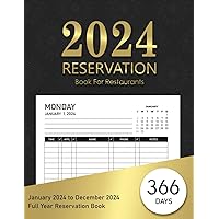 Reservation Book For Restaurant: Hostess Table Log Book | 365 Day Hostess Table Reservations | Full Year Dinner Reservations Book | Daily Customer Tracking