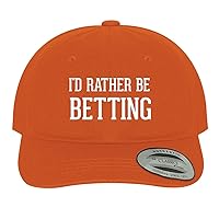 I'd Rather Be Betting - Soft Dad Hat Baseball Cap