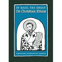 On Christian Ethics, PPS51 (Popular Patristics) On Christian Ethics, PPS51 (Popular Patristics) Paperback