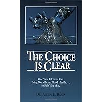 The Choice Is Clear The Choice Is Clear Paperback