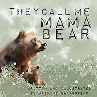 They call me mama bear