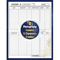 Photography Income & Expenses Tracker: Monthly Profit & Loss Log Book For Photographer | Get Ready For Tax Returns | 100 Pages, Photographer Business Forms