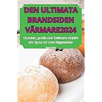 Den Ultimata Brandsiden Värmare2024 (Swedish Edition)