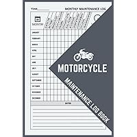 Motorcycle Maintenance Log Book: Service and Repair Record Book with Trip Mileage & Gas Logs For All Motorcycles, A Motorbike Repair Journal / Service Record Book