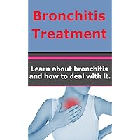 Bronchitis Treatment Bronchitis Treatment Kindle
