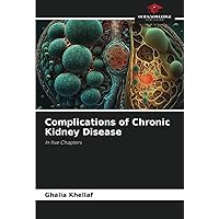 Complications of Chronic Kidney Disease: In five Chapters