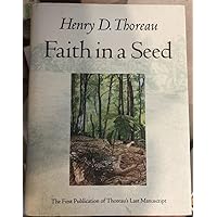 Faith in a Seed: The Dispersion Of Seeds And Other Late Natural History Writings (A Shearwater Book) Faith in a Seed: The Dispersion Of Seeds And Other Late Natural History Writings (A Shearwater Book) Hardcover Kindle Audible Audiobook Paperback