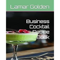 Business Cocktail Recipe Book (Cocktail Recipe Books)