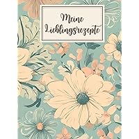 Großes Rezeptbuch zum Selberschreiben 