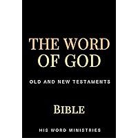 The Word of God Bible: Modern English Bible, Old and New Testaments (TWOG)