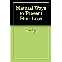 Natural Ways to Prevent Hair Loss