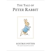 The Tale Of Peter Rabbit: The original and authorized edition (Beatrix Potter Originals Book 1) The Tale Of Peter Rabbit: The original and authorized edition (Beatrix Potter Originals Book 1) Hardcover Kindle
