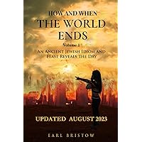 How and When the World Ends (End of World Series) How and When the World Ends (End of World Series) Paperback Kindle