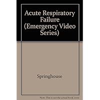Acute Respiratory Failure with CDROM