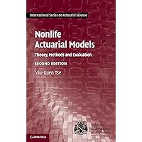 Nonlife Actuarial Models: Theory, Methods and Evaluation (International Series on Actuarial Science) Nonlife Actuarial Models: Theory, Methods and Evaluation (International Series on Actuarial Science) Hardcover Kindle