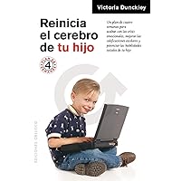 Reinicia el cerebro de tu hijo (Spanish Edition) Reinicia el cerebro de tu hijo (Spanish Edition) Paperback Kindle