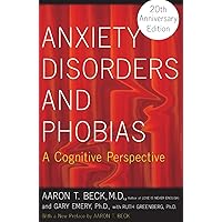 Anxiety Disorders and Phobias Anxiety Disorders and Phobias Paperback Hardcover Mass Market Paperback