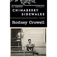 Chinaberry Sidewalks: A Memoir Chinaberry Sidewalks: A Memoir Paperback Audible Audiobook Kindle Hardcover