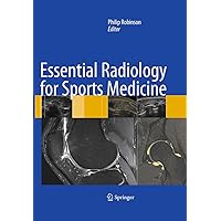 Essential Radiology for Sports Medicine Essential Radiology for Sports Medicine Kindle Hardcover Paperback