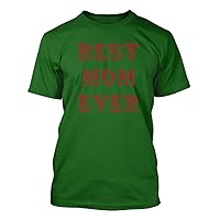 Best Mom Ever #154 - A Nice Funny Humor Men's T-Shirt