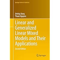 Linear and Generalized Linear Mixed Models and Their Applications (Springer Series in Statistics) Linear and Generalized Linear Mixed Models and Their Applications (Springer Series in Statistics) Hardcover eTextbook Paperback