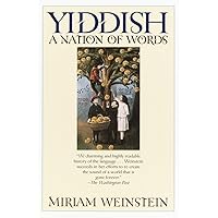 Yiddish: A Nation of Words Yiddish: A Nation of Words Paperback Audible Audiobook Kindle Hardcover