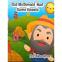 Old MacDonald Had Some Vowels | The Kiboomers