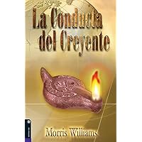 Conducta Del Creyente, La Conducta Del Creyente, La Paperback Kindle