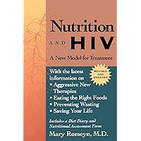 Nutrition and HIV: A New Model for Treatment Nutrition and HIV: A New Model for Treatment Paperback