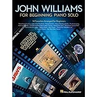 John Williams for Beginning Piano Solo John Williams for Beginning Piano Solo Paperback Kindle