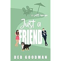 Just a Friend: a Sweet, Small-town Brothers RomCom (Tate Brothers Book 1) Just a Friend: a Sweet, Small-town Brothers RomCom (Tate Brothers Book 1) Kindle Paperback