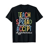 Teach Bravery Spread Kindness Accept Differences Autism T-Shirt