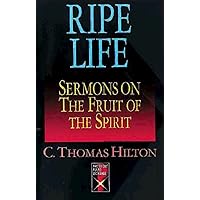 Ripe Life: Sermons on the Fruit of the Spirit (Protestant Pulpit Exchange) Ripe Life: Sermons on the Fruit of the Spirit (Protestant Pulpit Exchange) Paperback Kindle