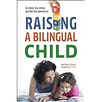 Raising a Bilingual Child Raising a Bilingual Child Paperback