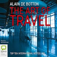 The Art of Travel The Art of Travel Audible Audiobook Kindle Hardcover Paperback Audio, Cassette