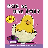 Nor da nire ama? (Basque Edition) Nor da nire ama? (Basque Edition) Hardcover