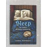 Sleep in Early Modern England Sleep in Early Modern England Hardcover Kindle