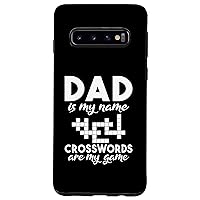 Galaxy S10 Dad is my name Crosswords are my Game Crossword Dad Case