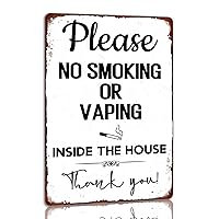 Please No Smoking Or Vaping Inside The House Metal Sign Funny Warning Tin Sign Vintage Home Wall Decorations For Kitchen Cafe Bar 8x12 Inch