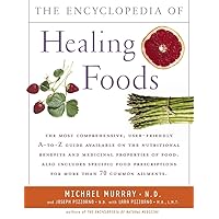 Encyclopedia of Healing Foods Encyclopedia of Healing Foods Paperback Kindle Hardcover Mass Market Paperback