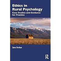 Ethics in Rural Psychology Ethics in Rural Psychology Paperback Kindle Hardcover