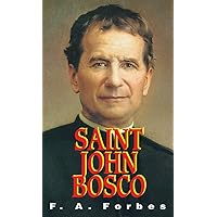 St. John Bosco: The Friend of Youth St. John Bosco: The Friend of Youth Paperback Kindle